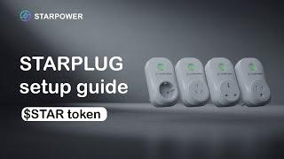 Starpower Smart Plug Setup Guide: Monitor Energy and Earn Crypto