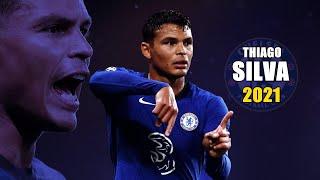 Thiago Silva 2021 ● Amazing Defending Skills | HD