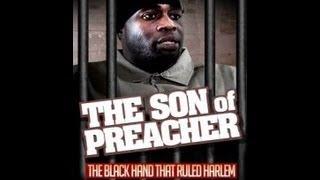 The Black Hand That Ruled Harlem Son Of Preacher (Full Documentary) (HD)