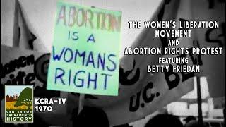 The Women's Liberation Movement & Abortion Rights featuring Betty Friedan