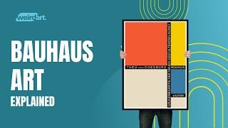 Bauhaus Art Explained in 3 Minutes