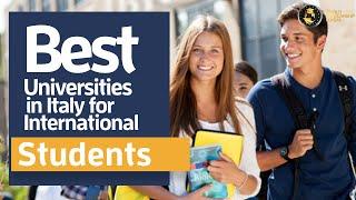 5 Best Universities in Italy for International Students