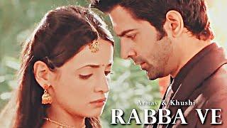 Kushi & Arnav- Rabba Ve