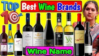 Top 10 Wine Brands Name List! Wine Name! Best Wine in India! Wine Brands Name with Alcohol & Origin