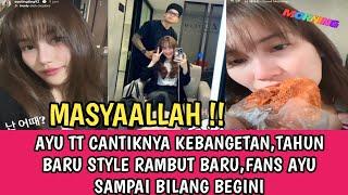 TEH AYU CANTIKNYA KEBANGETAN,SETELAH POTONG RAMBUT.FANS SAMPAI BILANG BEGINI