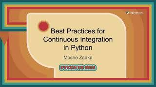 Talk - Moshe Zadka: Best Practices for Continuous Integration in Python V02