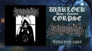 WARLOCK CORPSE - Demo 1 Extended (FULL ALBUM)