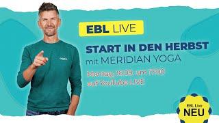 Fit mit Meridian YOGA | EBL Live Stunde vom 16.09.2024