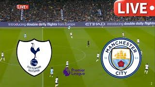 LIVETottenham Hotspur Vs Man City   I premier league 24/25 | Match LIVE Today   #manchestercity