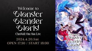 【ライブ本編】ChroNoiR One-Man Live "Welcome to Wonder Wander World" / 無料パート