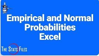 Normal and Empirical Probabilities using Excel