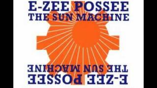 E-Zee Possee - The Sun Machine (Master Mix)