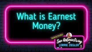 What is Earnest Money?