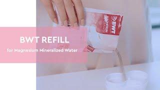 How to use – BWT REFILL for Magnesium Mineralized Water