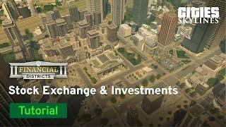 Financial Districts - Stock Exchange & Investments by FewCandy | Tutorials #1 | Cities: Skylines