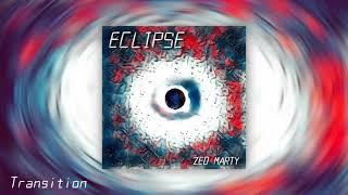 Transition - Zed Marty | Eclipse