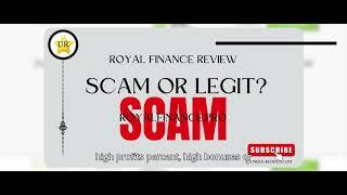 Royal Finance Review royalfinance.pro 2025 Scam or Legit?