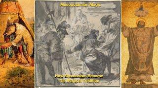 Mesopotamian Magic & Its Animistic Roots