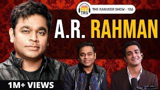 @ARRahman Opens Up Like Never Before | The Ranveer Show 106