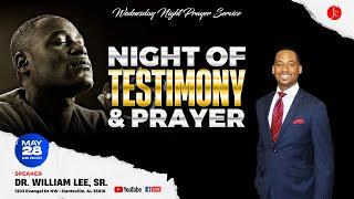 Wednesday Night Prayer Meeting 5/28/2025 - Night of Testimony & Prayer -Pr. Dr. William Lee, Sr.