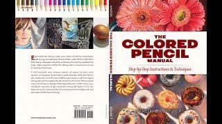 Colored pencil drawing: the colored pencil manual book review. What's inside the art book?