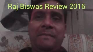 Raj Biswas Review 2016