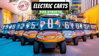 Top 10 Best Electric Golf Cart for Street Use in 2024