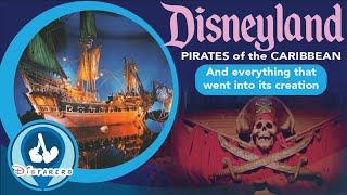 The Creation of Disneyland's Pirates of the Caribbean!