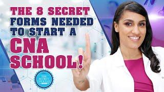 The 8 Secret Forms Needed to Start a CNA school.