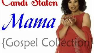 Candi Staton   Mama {Gospel Collection}