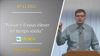 2021.11.07 "Puisse-t-il vous élever en temps voulu" Dmitriy Doronin (FRENCH)