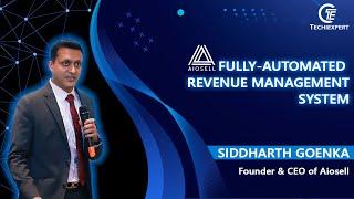 Aiosell- fully-automated revenue management system | Siddharth Goenka | Techiexpert.com