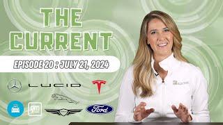 The Current : Weekly EV News Ep#20 July 21, 2024