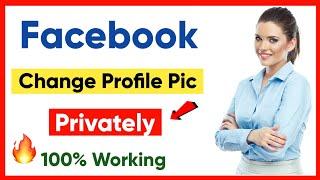 How to Change Facebook Profile Pic Without Posting (Android/iOS) 2022