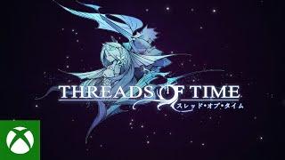 Threads of Time - First Look Game Announcement - Tokyo Game Show 2024