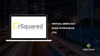 CREtech Virtual Demo Day - rSquared