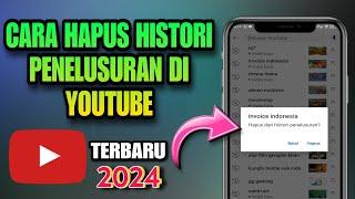 Cara Hapus Histori Penelusuran Di YouTube Terbaru 2024