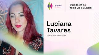 SAMIRA CHAHINE CONVERSA COM LUCIANA TAVARES