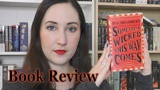 Something Wicked This Way Comes - Book Review | The Bookworm