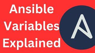 08. Ansible Variables Explained | Frequently used variable types in Ansible