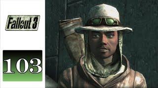 Let's Play Fallout 3 (Blind) - 103 - Drifter