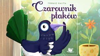 CZAROWNIK PTAKÓW cała bajka – Bajkowisko - bajki dla dzieci – słuchowisko dla dzieci  (audiobook)