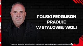 SZEŚĆ RAZY WYGRYWAŁ MECZE O ŻYCIE! POLSKI FERGUSON PRACUJE W STALOWEJ WOLI | BETCLIC PODCAST