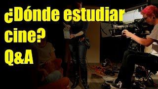 ¿Dónde estudiar cine? Q&A