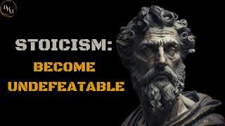 Stoicism: Become Undefeatable! | Motivational & Inspirational Quotes |