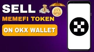 How to Convert and Sell Your Memefi Token on OKX Wallet | Trade Memefi Coin on OKX