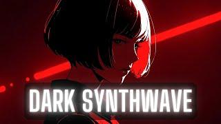 DARK SYNTHWAVE | CYBERPUNK | RETROWAVE #3