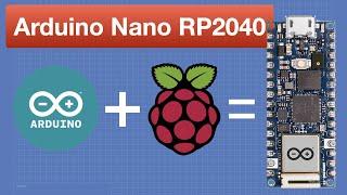 Arduino Nano RP2040 Connect - Arduino meets Raspberry Pi