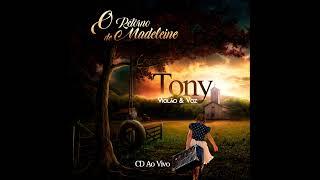 Tony Violão & Voz | O RETORNO DE MADELAINE