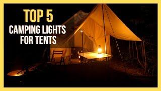  TOP 5 Best Tent Lights For Camping 2024